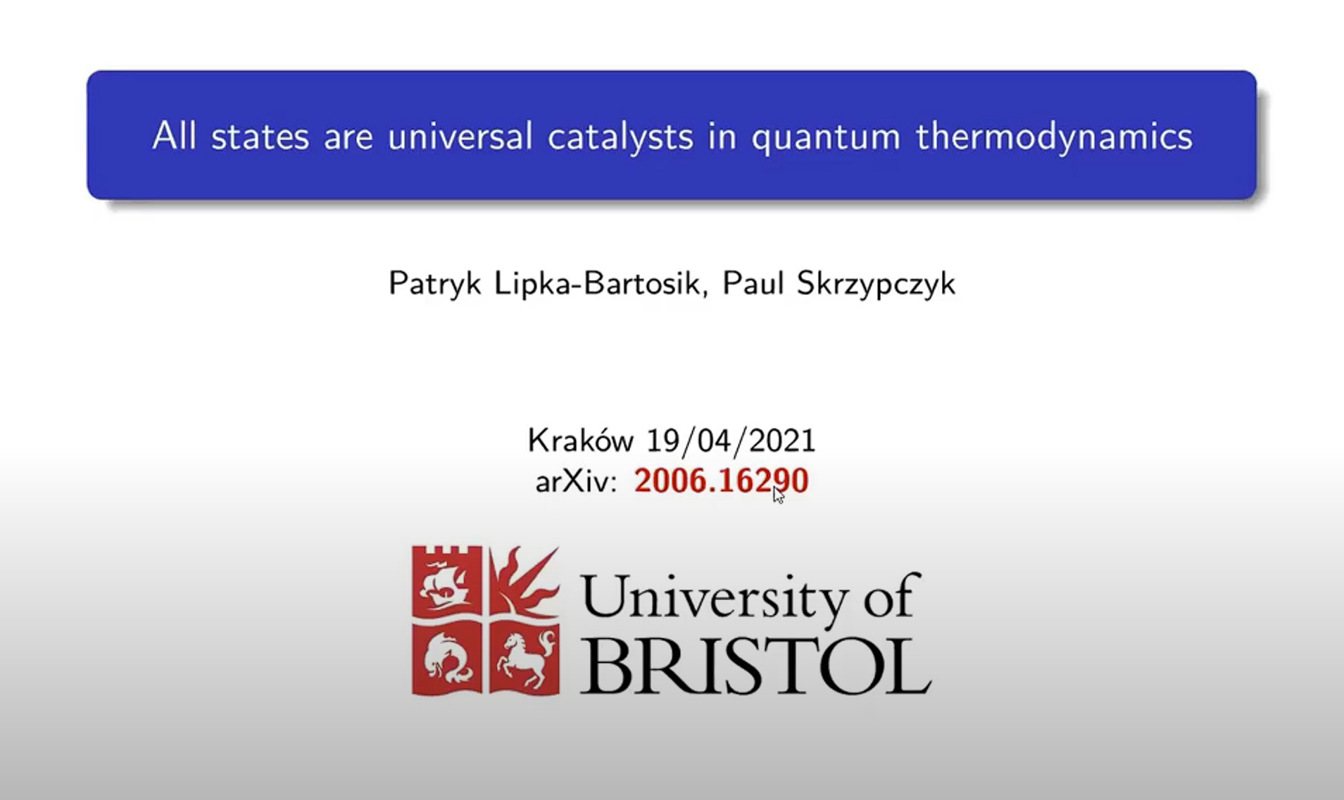 Patryk Lipka-Bartosik (University of Bristol): All states are universal catalysts in quantum thermodynamics