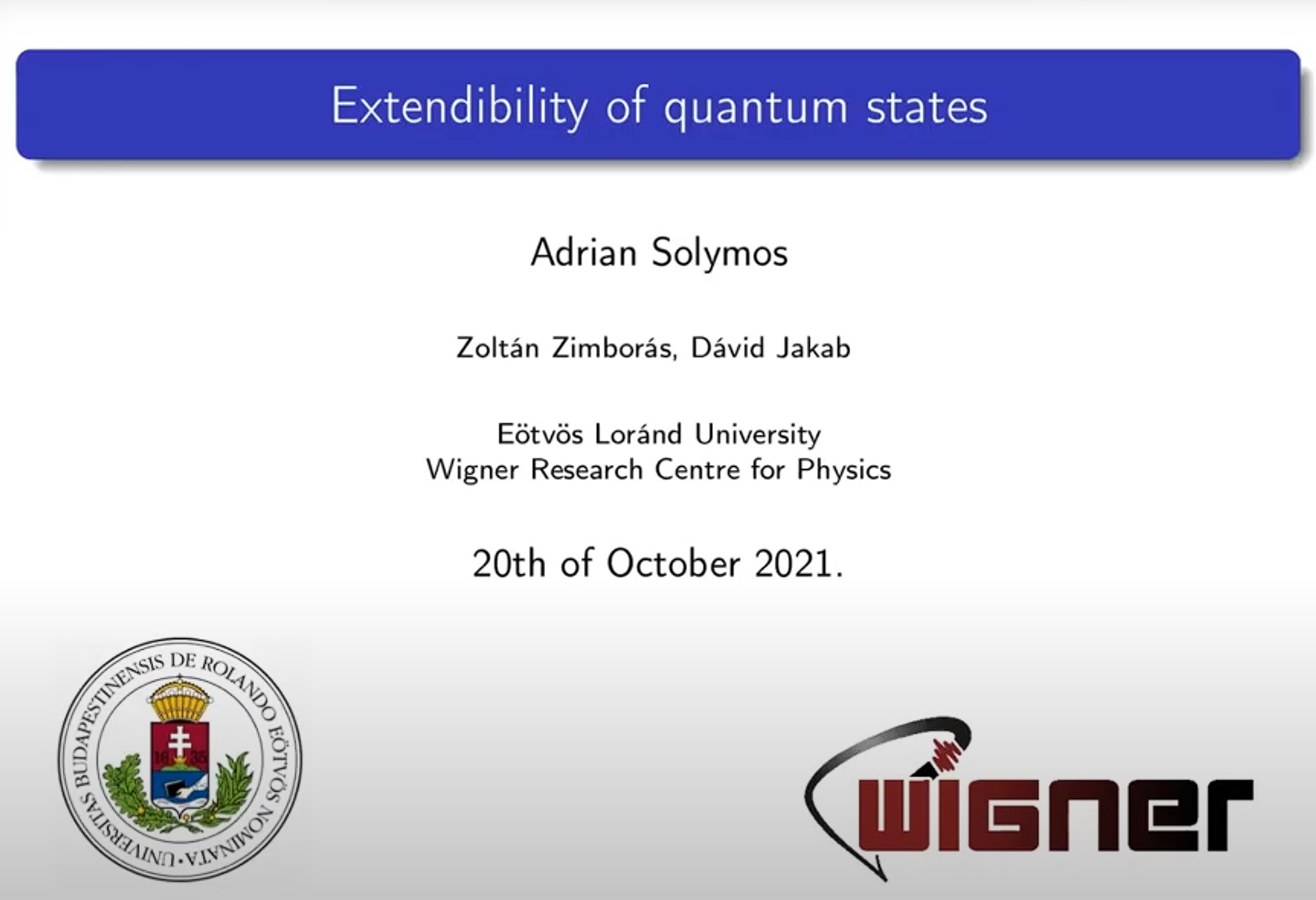 Adrián Solymos (Eötvös Loránd University): Extendibility of quantum states