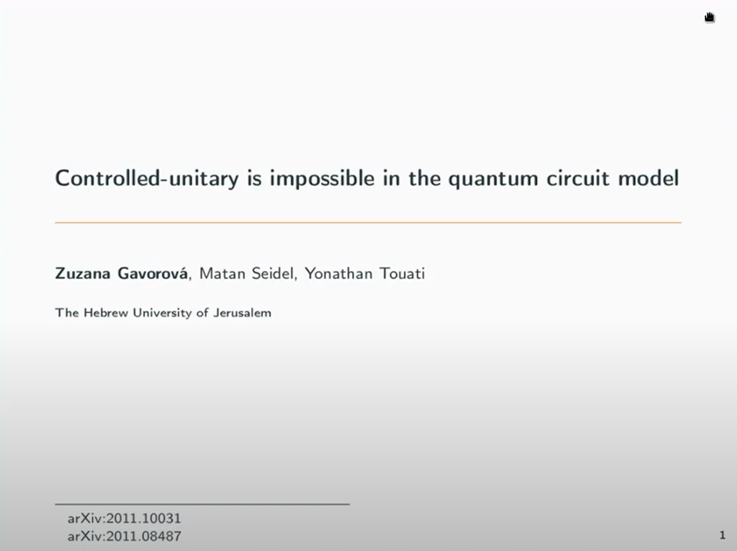 Zuzana Gavorova (The Hebrew University of Jerusalem): Controlled-unitary is impossible in the quantum circuit model